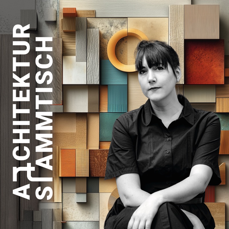 Folge 14 - Ganzheitlich geplant und gebaut: Warum Architektur mehr ist als nur schön (mit Janine Kohnen) - Cover